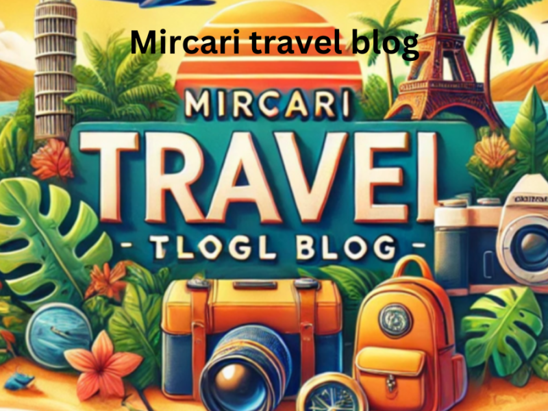 mircari travel blog